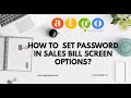 How to Set Password in sales bill screen option in ALGO ERP /Invoice bill / GST Bill