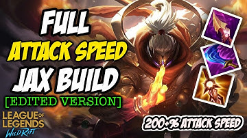 Wild Rift - Full Attack Speed Jax [EDITED VERSION]