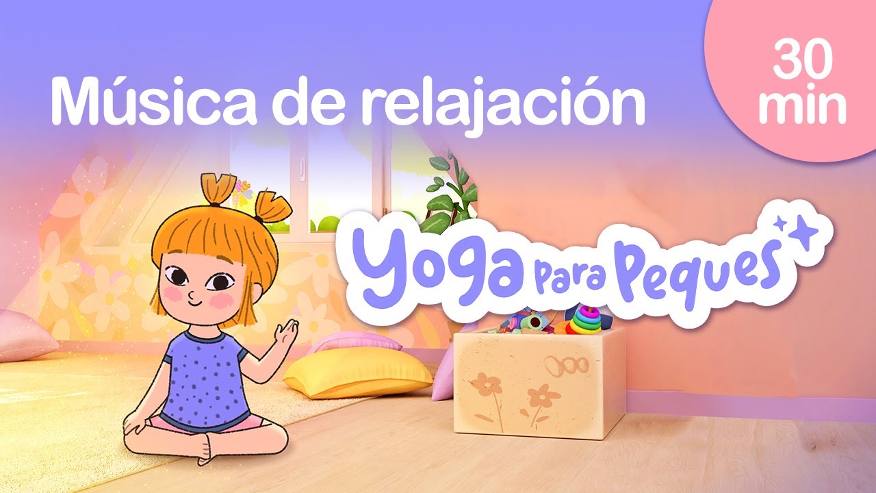 🎵 🧘‍♀️ Respira junto a Mina 🎵 Música de relajación | Yoga para Peques | 30 min de música lo-fi