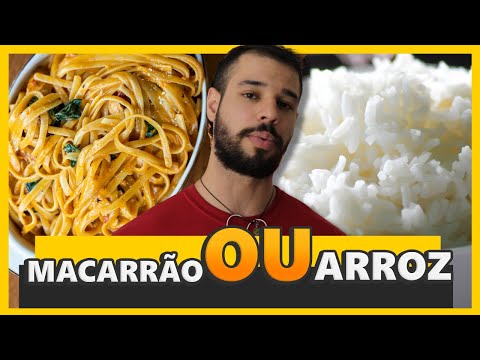 ARROZ OU MACARRÃO, QUAL MELHOR ??