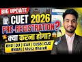 CUET 2026 Pre-Registration? 🤯 BHU/DU/ICAR Admission Process Explained