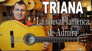 Unboxing: TRIANA la nueva guitarra flamenca de Admira chords