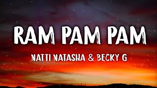 Natti Natasha & Becky G - Ram Pam Pam (Letra/) \