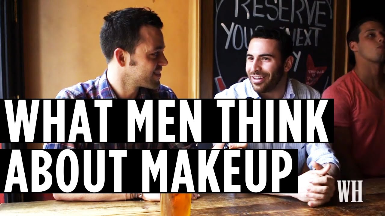 What guys think about makeup