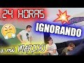 🕰24 horas IGNORANDO a mi novio😱¡SE ENFADA!🤬Cámara oculta🎥