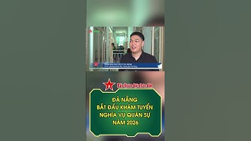 Đà Nẵng bắt đầu khám tuyển nghĩa vụ quân sự năm 2026