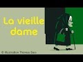 Miniature de la vidéo de la chanson La Vieille Dame