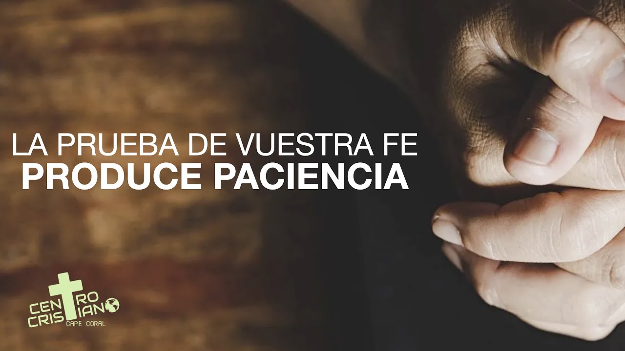 La Prueba De Vuestra Fe Produce Paciencia // Pastor Marcelo Guidi - YouTube