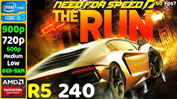 Need For Speed Run | AMD R5 240 + i5 2400 | 900p, 720p, 600p, Low / Medium