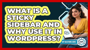 What Is A Sticky Sidebar And Why Use It In WordPress? - WP Solutions Guru