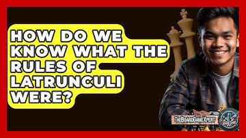 How Do We Know What The Rules Of Latrunculi Were? - The Board Game Xpert