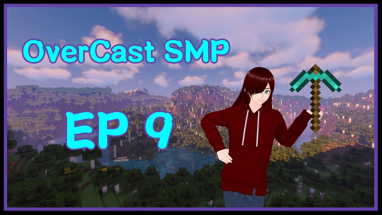 Overcast SMP | Minecraft | Episode 9