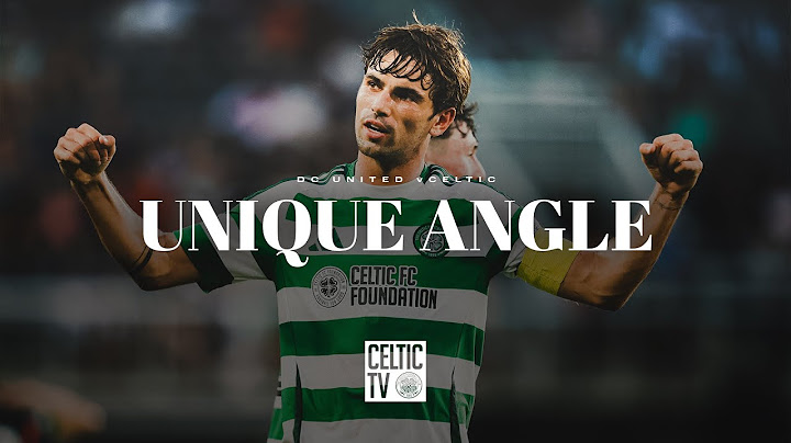 Unique Angle | D.C. United 0-4 Celtic | Matt O'Riley at the double as Celtic beat DC United