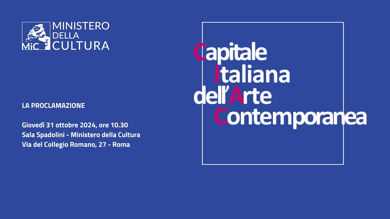 Capitale italiana dell'Arte Contemporanea 2026, il 31/10 proclamazione città vincitrice
