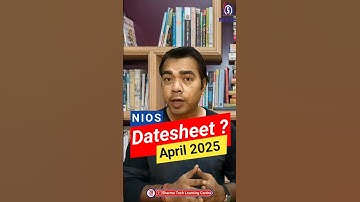 NIOS Datesheet Exam April 2025 ?