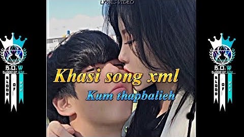 Khasi song xml ||Whatapps status||Kum thapbalieh||Link in description🔰@AbormiEditz07