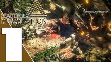 BEAUTIFUL DESOLATION - Gameplay Walkthrough Part 1 (No Commentary)