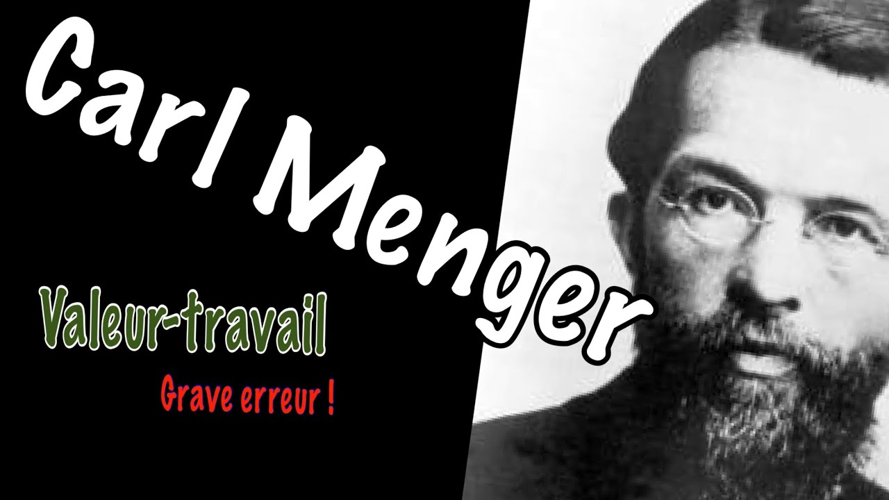 16- Carl Menger - économiste néoclassique