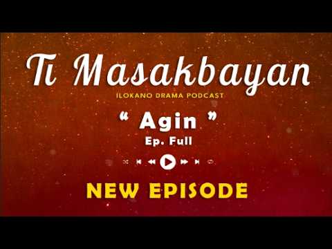 Ti Masakbayan " Agin " - COMEDY PAG-ADALAN a drama ilocano