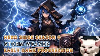Stormweaver Early Game Progression - Hero Siege Season 9