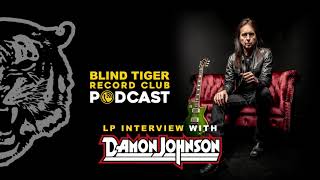The Demise of Brother Cane | LP Interview with Damon Johnson - Blind Tiger Record Club Podcast