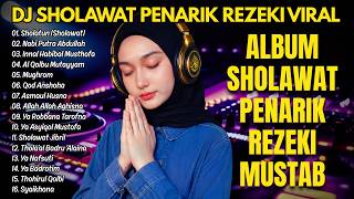 Download lagu DJ SHOLAWAT PENARIK REZEKI 🌿 Sholawat Jibril, Habbitak X Ala Bali & Hannit Wahanini