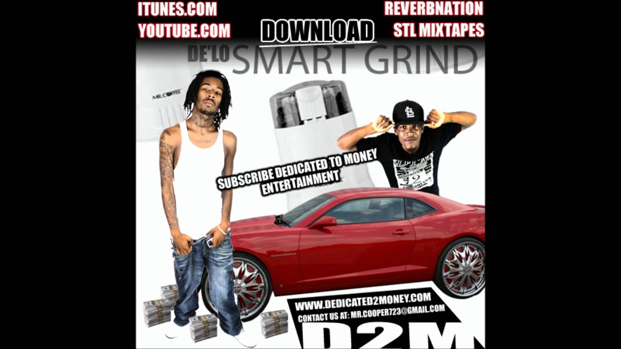 Dedicated To Money Entertainment Media TV Presents - Smart Grind - Yeen say'in nun baby