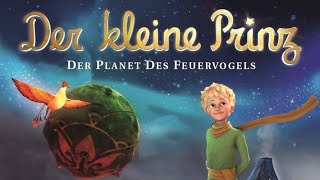 Der Kleine Prinz - Der Planet des Feuervogels