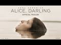 Alice Darling 2023 Movie Official Trailer Anna Kendrick Kaniehtiio Horn Wunmi Mosaku