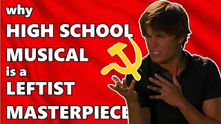 High School Musical is a Leftist Masterpiece