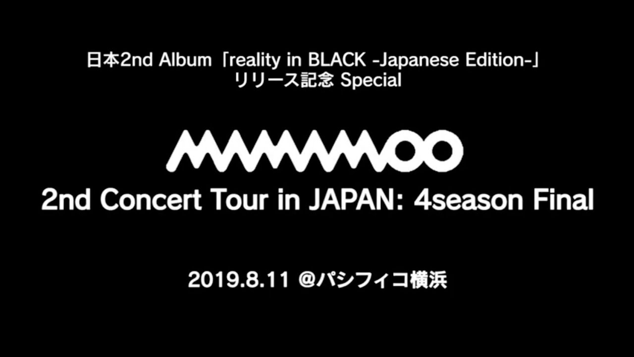 2019 MAMAMOO 2nd CONCERT TOUR in JAPAN: 4season Final