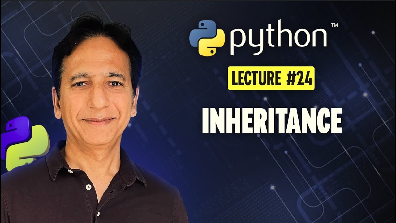 Python - Lecture 24 - Inheritance - YouTube