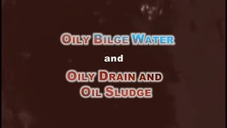 Inboard Treatment of Bilge Water and Waste Oil