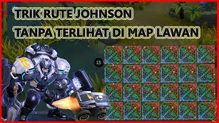 TUTORIAL DAN TRIK RUTE JOHNSON TANPA TERLIHAT DI MAP LAWAN