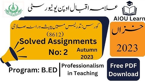 AIOU Code 8612 Solved Assignments No. 2 Autumn 2023 | Professionalism in Teaching | B.ED