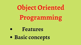 Object oriented programming. Features of OOPs. Basic concepts of OOPs. #Java @simanstudies