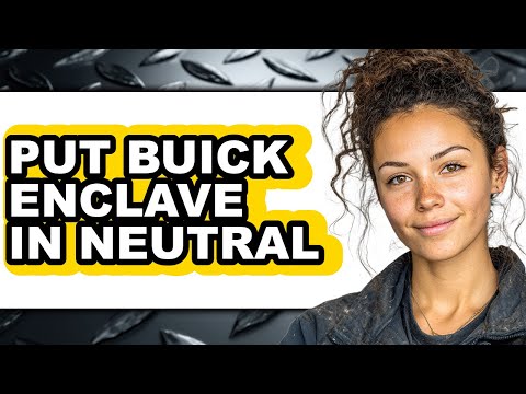 How To Put Buick Enclave In Neutral (Only Way)
