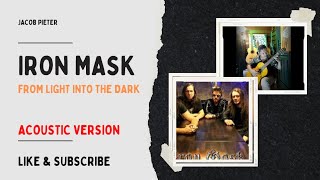 IRON MASK - From Light Into The Dark