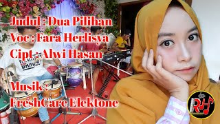 Original song : https://youtu.be/bwsn0wbvqdk judul dua pilihan ciptaan
alwi hasan vokal fara herlisya keyboard rizza alfian gitar andi
kendang na...