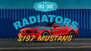 Cold Case Radiators for Your S197 Ford Mustang GT