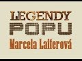 *Legendy popu - Marcela Laiferová