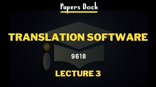 Translation Software | A2 Computer Science | 9618 | Lecture 3 screenshot 2