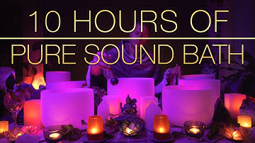 432Hz  ||  10 HOURS OF PURE CALM  ||  Crystal Singing Bowl Healing Sound Bath
