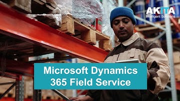 Transforming Field Operations with Dynamics 365 Field Service