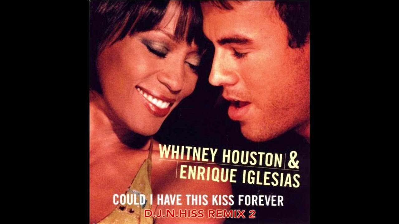 Could i have this kiss forever. Песня энрике иглесиас и уитни хьюстон перевод. Enrique iglesias whitney houston. Энрике иглесиас и уитни хьюстон could i have this kiss forever. Песня энрике иглесиас и уитни хьюстон перевод.