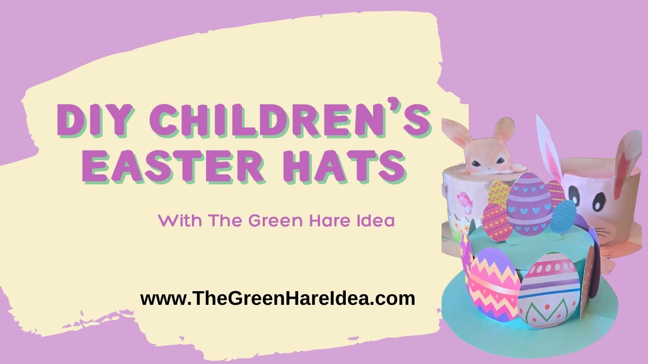 How to Make Children's Easter Hats YouTube — free download