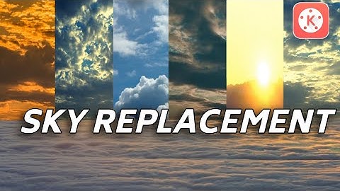 SKY REPLACEMENT In Kinemaster| Kinemaster Sky Colour Editing Tutorial