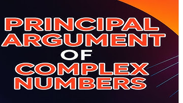 Principal Argument of Complex Numbers!