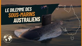 L'Australie face à son avenir sous-marin incertain