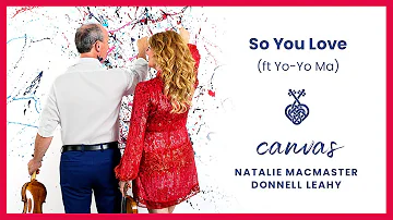 So You Love - Natalie MacMaster & Donnell Leahy (ft Yo-Yo Ma)